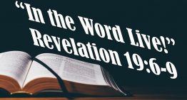 In the Word, Live! – Revelation 19:6-9