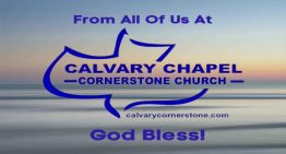 Calvary Chapel Cornerstone Church – Sunday, September 5, 2021