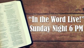 In the Word, Live! with Special Guest Missionary Justin Boatwright